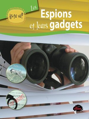 cover image of As-tu vu? Les espions et leurs gadgets